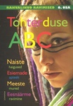 Tohterduse ABC (6. osa)
