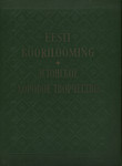 Eesti koorilooming. Эстонское хоровое творчество (1. osa)