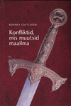 Konfliktid, mis muutsid maailma