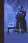 Jaan Tõnisson ja Eesti iseseisvus