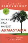 Hakka oma haigust armastama