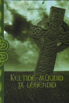 Keltide müüdid ja legendid