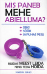 Mis paneb mehe abielluma?