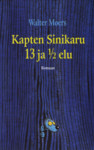 Kapten Sinikaru 13 ja 1/2 elu