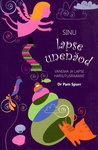 Sinu lapse unenäod