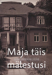 Maja täis mälestusi