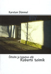 Öötolm ja koputus ehk Roberti toimik