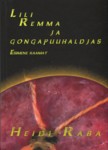 Lili Remma ja gongapuuhaldjas (1. osa)
