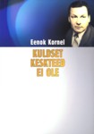 Kuldset keskteed ei ole