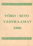 Võro-Seto tähtraamat ehk kallendri 1990 aastaga pääle