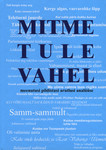 Mitme tule vahel