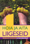 Hoia ja aita liigeseid (1. osa)