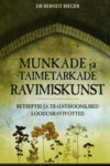 Munkade ja taimetarkade ravimiskunst