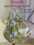 Täiuslik isetehtud kott