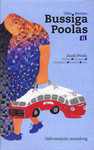Bussiga Poolas (2. osa)