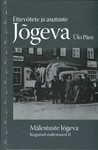 Mälestuste Jõgeva (2. osa)