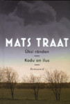 Üksi rändan. Kodu on ilus