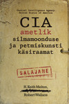 CIA ametlik silmamoonduse ja petmiskunsti käsiraamat
