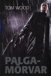 Palgamõrvar (1. osa)