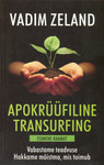 Apokrüüfiline transurfing (1. osa)