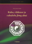 Raha, rikkuse ja rahulolu feng shui