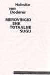Merovingid, ehk, Totaalne sugu