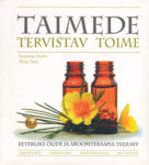 Taimede tervistav toime