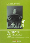 Eluteatri näitelaval (1. osa)
