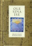 Ole sina ise