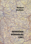 Suvesõda Võrumaal 1941 (7. osa)
