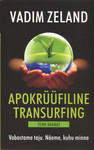 Apokrüüfiline transurfing (2. osa)