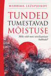 Tunded tumestavad mõistuse