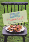 Toidud ainult taimedest