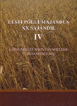 Eesti põllumajandus XX sajandil (4. osa)
