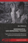 Demokraatia – kas inimkonna tulevik?