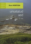 Unustatud aed (2. osa)