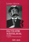 Eluteatri näitelaval (2. osa)
