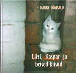 Liisi, Kaspar ja teised kiisud
