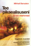 Tee pikaealisuseni