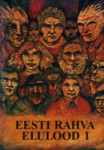 Eesti rahva elulood (1. osa)