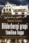 Bilderbergi grupi tõeline lugu