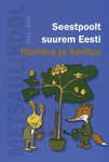 Seestpoolt suurem Eesti. Haridus ja haritus