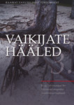 Vaikijate hääled (3. osa)