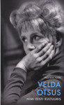 Velda Otsus – nimi eesti kultuuris