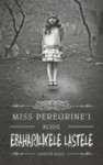Miss Peregrine´i kodu ebatavalistele lastele (1. osa)