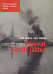Põlevat Eestit jättes (2. osa)