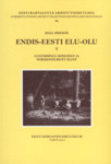 Endis-Eesti elu-olu (5. osa)