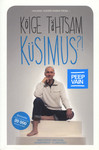 Kõige tähtsam küsimus?!