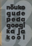 Nõukogude pedagoogika ja kool (5. osa)
