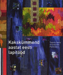 Kakskümmend aastat eesti lapitööd
